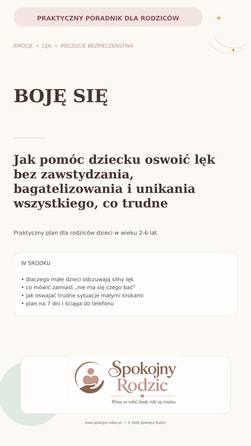 Okładka poradnika Boję się — jak pomóc dziecku oswoić lęk bez zawstydzania